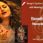 heeramandi-2024-Tilasmi-Bahein-Lyrics