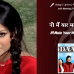 daag-1973-Ni-Main-Yaar-Manana-Ni-Lyrics